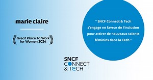 SNCF Connect & Tech : Encourager la Réussite des Femmes dans la Tech - Great Place To Work For Women 2024