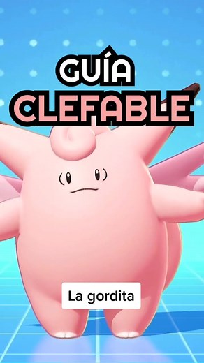Guía Completa de Clefable en Pokémon Unite