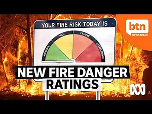 Why Australia's Fire Danger Rating System is Changing