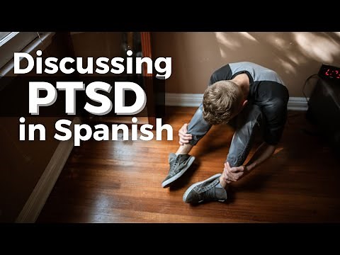 Discussing PTSD in Spanish