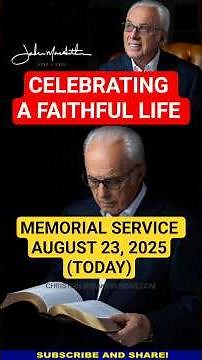 HONORING PASTOR JOHN MACARTHUR | Memorial Service | Celebration of Life & Ministry – AUG 23 (TODAY)