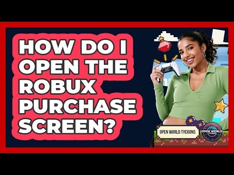 How Do I Open The Robux Purchase Screen?