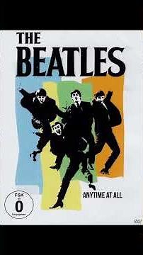When Love Calls Without Warning “Any Time at All” – The Beatles (1964)