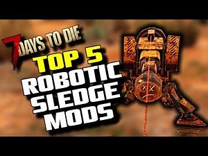 Top 5 Robotic Sledge Mods