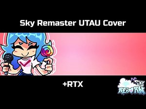 Sky Remaster UTAU Cover | Friday Night Funkin Sky: REBORN