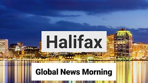 Global News Morning Halifax: July 24
