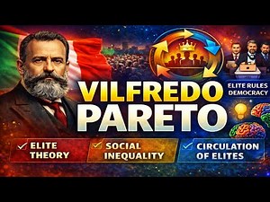 VILFREDO PARETO | Elite Theory Circulation of Elites | Resides and derivations @SociologyVisualised