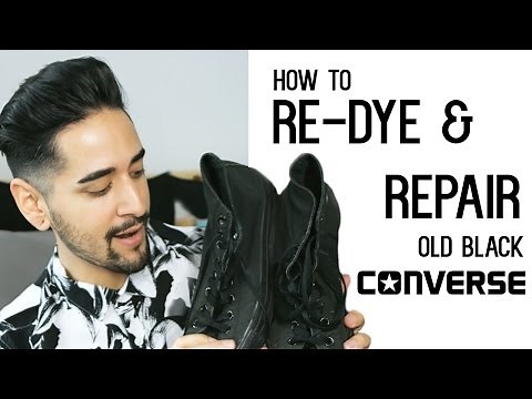 How To Dye And Repair Black Converse - Men's Fashion And Style ✖ James Welsh