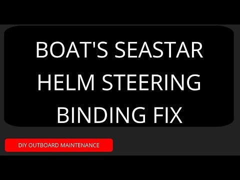 Fixing Boat's Seastar Helm Steering Binding | Seastar Hydraulic Steering Troubleshooting
