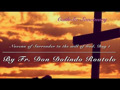 Novena of Surrender to the will of God - Day 1 - By Fr. Don Dolindo Routolo