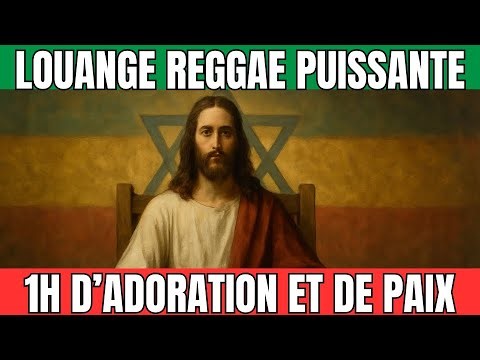 Sentez la Paix de Dieu | 1H de Reggae Chrétien pour Calmer l'Âme (Adoration 2025)