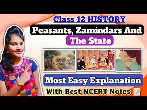Peasants, zamindars and the state class 12 history | chapter - 8 | detailed explanation | with notes