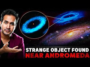 NASA Found a Strange Object Near ANDROMEDA Galaxy | Why are Scientists Confused?