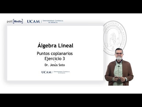 Álgebra Lineal - Puntos coplanarios. Ej.3 - Jesús Soto