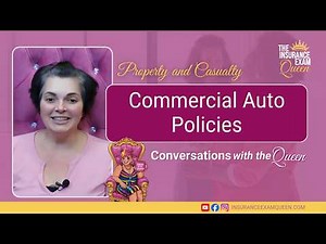 Commercial Auto Policies - P&C Conversation with The Queen