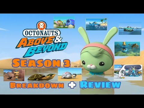 Octonauts Above and Beyond Season 3 Breakdown + Review (New Characters, New Gups, and New Creatures)