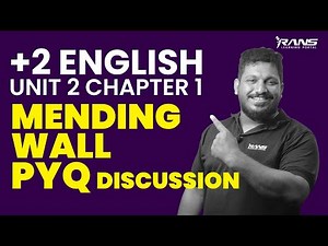 Plus Two English: Unit 2 Chapter 1 Mending Wall Previous Year Questions