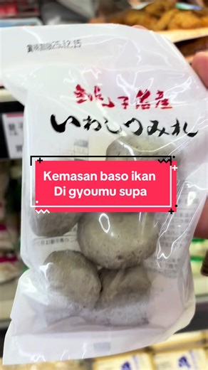 Cari Kemasan Baso Ikan di Gyoumu Supermarket