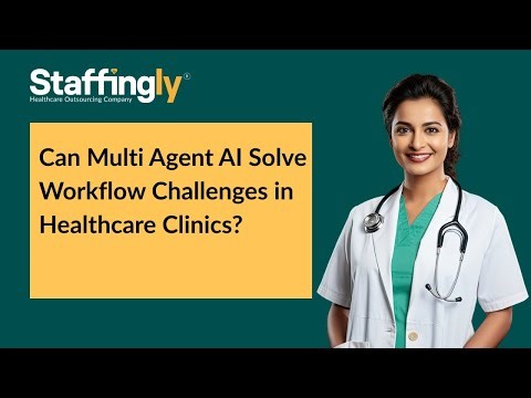 Can Multi Agent AI Solve Workflow Challenges in Healthcare Clinics?