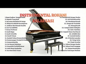 INSTRUMENTAL ROHANI TERINDAH | 34 Lagu Penyembahan yang Menenangkan Hati & Pikiran