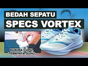 KUKIRA SEPATU RUNNING CUPU, TERNYATA SUHU - REVIEW SEPATU SPECS VORTEX SV SUBS 1