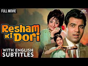 Resham Ki Dori (1974) Full Movie | Dharmendra, Saira Banu | Indian Classic Movie w/ English Subtitle