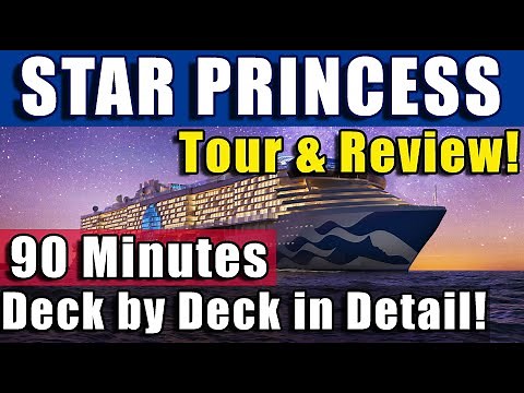Star Princess FULL Ship Tour – Complete Deck-by-Deck Walkthrough, Review, Tips & Tricks!