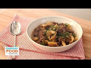 One-Pot Beef Stroganoff - Everyday Food with Sarah Carey