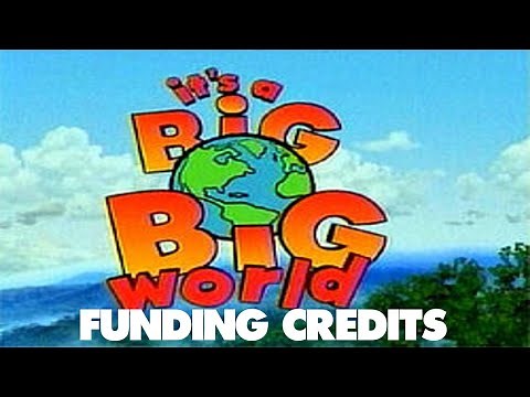 It's A Big Big World Funding Credits Compilation (2006-2010)