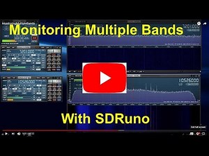 Monitoring Multiple Bands with SDRuno (AN007)