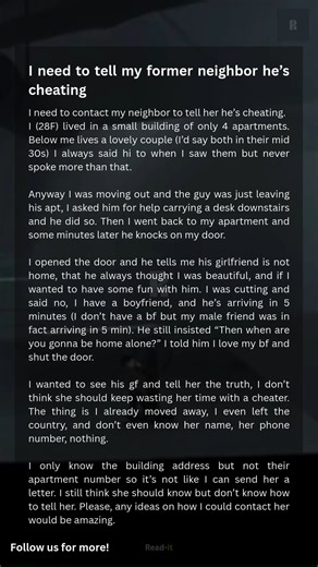6.4K views · 4 comments | I need to tell my former neighbor he’s cheating | Readi-it | Facebook