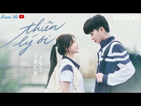 JACK - J97 | THIÊN LÝ ƠI | Lyric Music Video