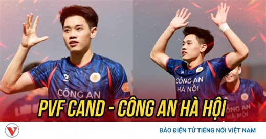 Trực tiếp PVF CAND vs CAHN vòng 18 V-League 2025/2026 | VOV.VN