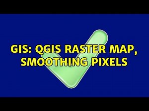 GIS: QGIS Raster map, smoothing pixels