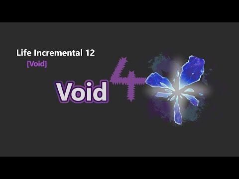 How to beat Void 4 | Life Incremental