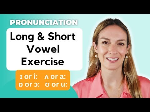 Long & Short Vowel Sound Exercise - Better Pronunciation | Phonology