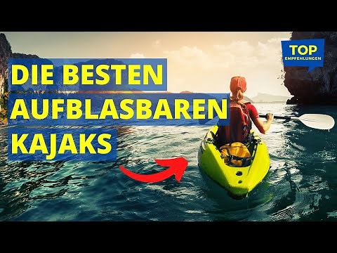 The best inflatable kayaks - Kayak comparison and buying guide