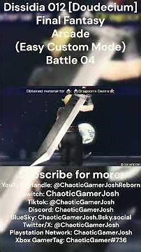 Dissidia 012 [Doudecium] Final Fantasy - Arcade (Easy Custom Mode) (Highlights) Battle 04