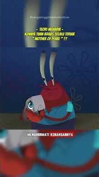 Mother of Pearl.. Ini Alasan Tuan Krabs Selalu Teriak Mother of Pearl saat Kaget atau Takut❗