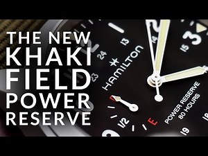 The NEW Hamilton Khaki Field POWER RESERVE!