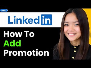 How to Add a Promotion on LinkedIn 2025 (Step By Step)