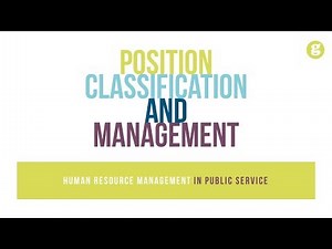 Position Classification and Management