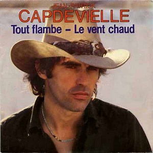 Jean-Patrick Capdevielle - Tout Flambe / Le Vent Chaud