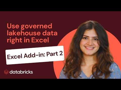 Step-by-Step: Using the Databricks Excel Add-in to Analyze Governed Lakehouse Data