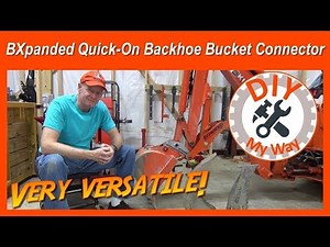 BXpanded Quick-On Backhoe Bucket Connector Installation and Use (#66)