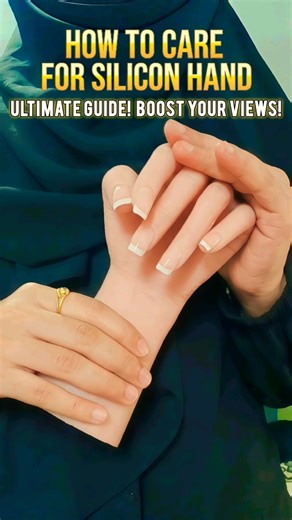 How to Care for Silicone Hand | Ultimate Guide! Boost Your Views