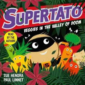 Supertato Veggies in the Valley of Doom - Paul Linnet