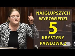 5 najgłupszych wypowiedzi Krystyny Pawłowicz.