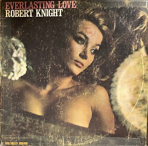 Robert Knight - Everlasting Love