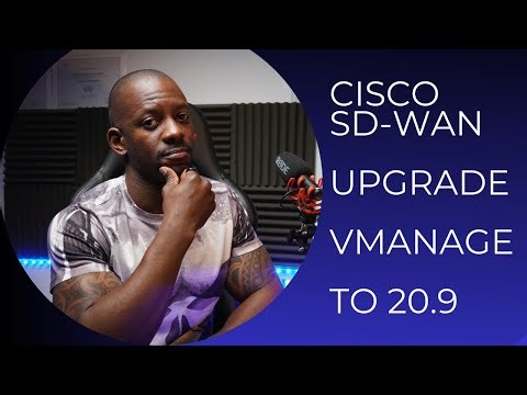 Cisco SD-WAN: Upgrade VManage to 20.9.1